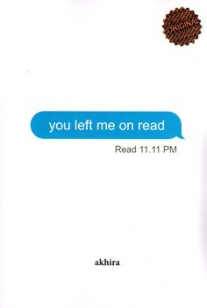 تصویر  You left me on read (رقعی-شمیز)